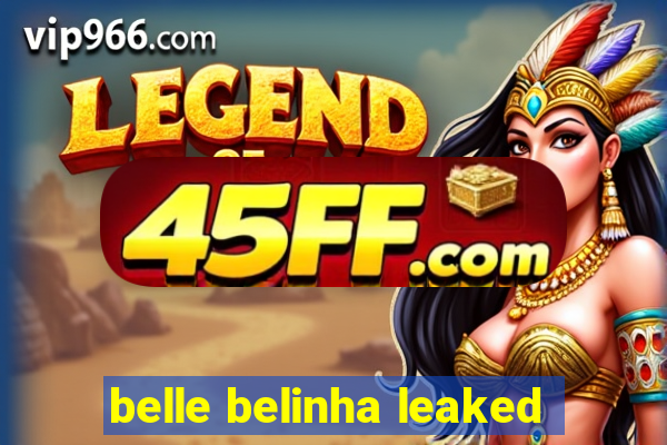 belle belinha leaked